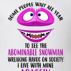 Aracely Some Wait To See Abominable Snowman I Live With Mine Christmas 35077925