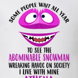 Athena Some Wait To See Abominable Snowman I Live With Mine Christmas 35077966