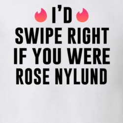 Rose Nylund Id Swipe Right The Golden Girls Popular Tv Show Character T Shirt 35215827