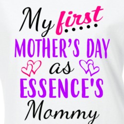 Essence First Mothers Day As Her Mommy Cute T Shirt 35412806