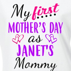 Janet First Mothers Day As Her Mommy Cute T Shirt 35413129