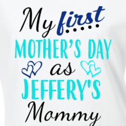 Jeffery First Mothers Day As His Mommy Cute T Shirt 35413214