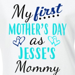 Jesse First Mothers Day As His Mommy Cute T Shirt 35413233