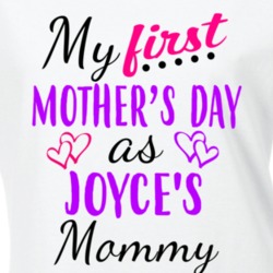 Joyce First Mothers Day As Her Mommy Cute T Shirt 35413234