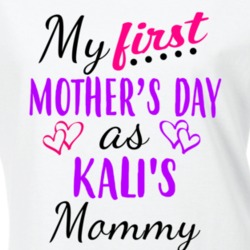 Kali First Mothers Day As Her Mommy Cute T Shirt 35413287