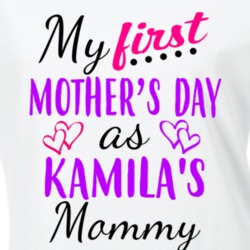 Kamila First Mothers Day As Her Mommy Cute T Shirt 35413293