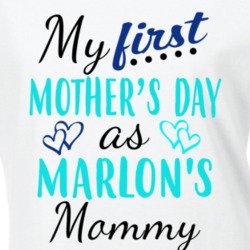 Marlon First Mothers Day As His Mommy Cute T Shirt 35413593