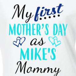 Mike First Mothers Day As His Mommy Cute T Shirt 35413654