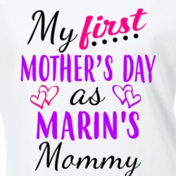 Marin First Mothers Day As Her Mommy Cute T Shirt 35413727