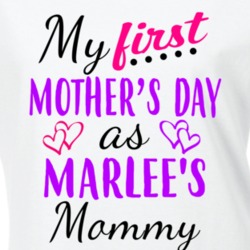 Marlee First Mothers Day As Her Mommy Cute T Shirt 35413742