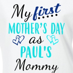 Paul First Mothers Day As His Mommy Cute T Shirt 35413764