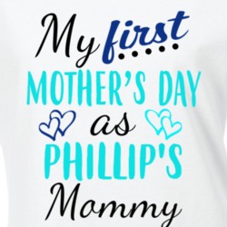 Phillip First Mothers Day As His Mommy Cute T Shirt 35413777