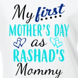 Rashad First Mothers Day As His Mommy Cute T Shirt 35413810