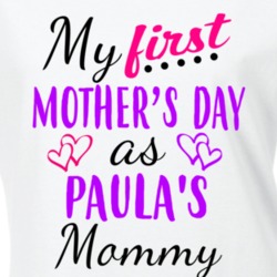 Paula First Mothers Day As Her Mommy Cute T Shirt 35413923