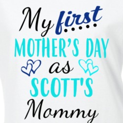 Scott First Mothers Day As His Mommy Cute T Shirt 35413945
