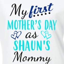 Shaun First Mothers Day As His Mommy Cute T Shirt 35413963