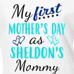 Sheldon First Mothers Day As His Mommy Cute T Shirt 35413967