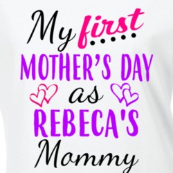 Rebeca First Mothers Day As Her Mommy Cute T Shirt 35413968