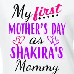 Shakira First Mothers Day As Her Mommy Cute T Shirt 35414095