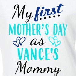 Vance First Mothers Day As His Mommy Cute T Shirt 35414119