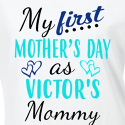 Victor First Mothers Day As His Mommy Cute T Shirt 35414128