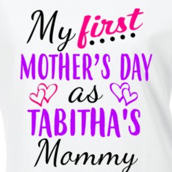 Tabitha First Mothers Day As Her Mommy Cute T Shirt 35414211