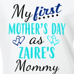 Zaire First Mothers Day As His Mommy Cute T Shirt 35414219