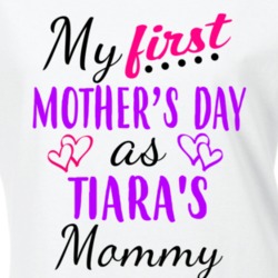 Tiara First Mothers Day As Her Mommy Cute T Shirt 35414272