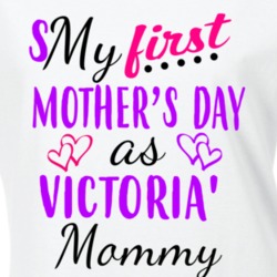Victoria First Mothers Day As Her Mommy Cute T Shirt 35414301