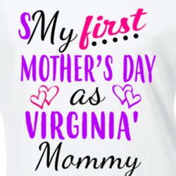 Virginia First Mothers Day As Her Mommy Cute T Shirt 35414305