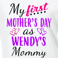 Wendy First Mothers Day As Her Mommy Cute T Shirt 35414311