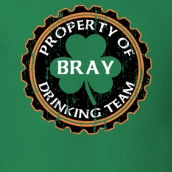 Bray Drinking Team Property Of Beer Cap St Patricks T Shirt 35718415