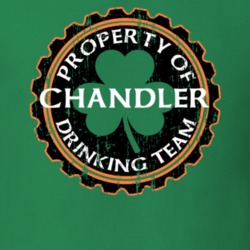 Chandler Drinking Team Property Of Beer Cap St Patricks T Shirt 35718473
