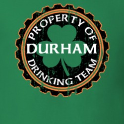 Durham Drinking Team Property Of Beer Cap St Patricks T Shirt 35718572