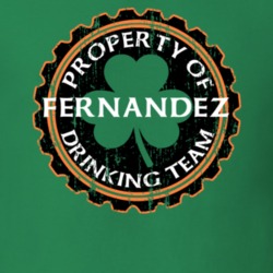 Fernandez Drinking Team Property Of Beer Cap St Patricks T Shirt 35718580