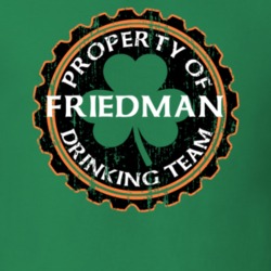 Friedman Drinking Team Property Of Beer Cap St Patricks T Shirt 35718610