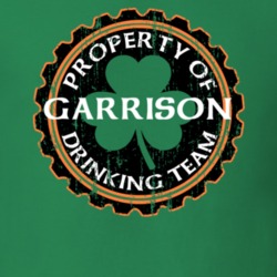 Garrison Drinking Team Property Of Beer Cap St Patricks T Shirt 35718627