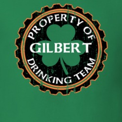 Gilbert Drinking Team Property Of Beer Cap St Patricks T Shirt 35718635
