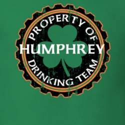 Humphrey Drinking Team Property Of Beer Cap St Patricks T Shirt 35718754
