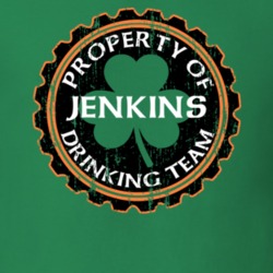 Jenkins Drinking Team Property Of Beer Cap St Patricks T Shirt 35718768