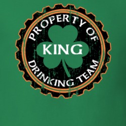 King Drinking Team Property Of Beer Cap St Patricks T Shirt 35718795