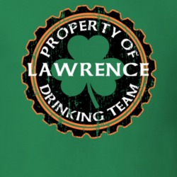 Lawrence Drinking Team Property Of Beer Cap St Patricks T Shirt 35718816
