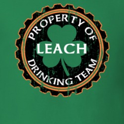 Leach Drinking Team Property Of Beer Cap St Patricks T Shirt 35718818