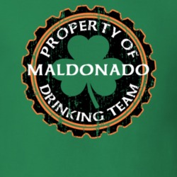 Maldonado Drinking Team Property Of Beer Cap St Patricks T Shirt 35718854