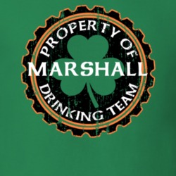 Marshall Drinking Team Property Of Beer Cap St Patricks T Shirt 35718861