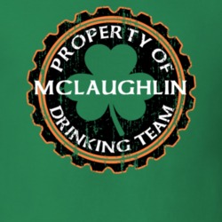 Mclaughlin Drinking Team Property Of Beer Cap St Patricks T Shirt 35718900