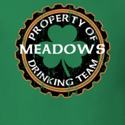 Meadows Drinking Team Property Of Beer Cap St Patricks T Shirt 35718906