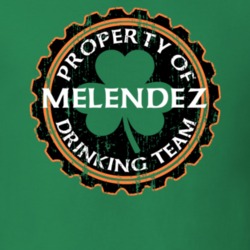 Melendez Drinking Team Property Of Beer Cap St Patricks T Shirt 35718909