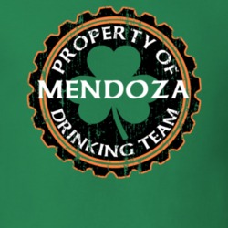 Mendoza Drinking Team Property Of Beer Cap St Patricks T Shirt 35718912