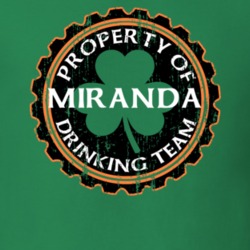 Miranda Drinking Team Property Of Beer Cap St Patricks T Shirt 35718924